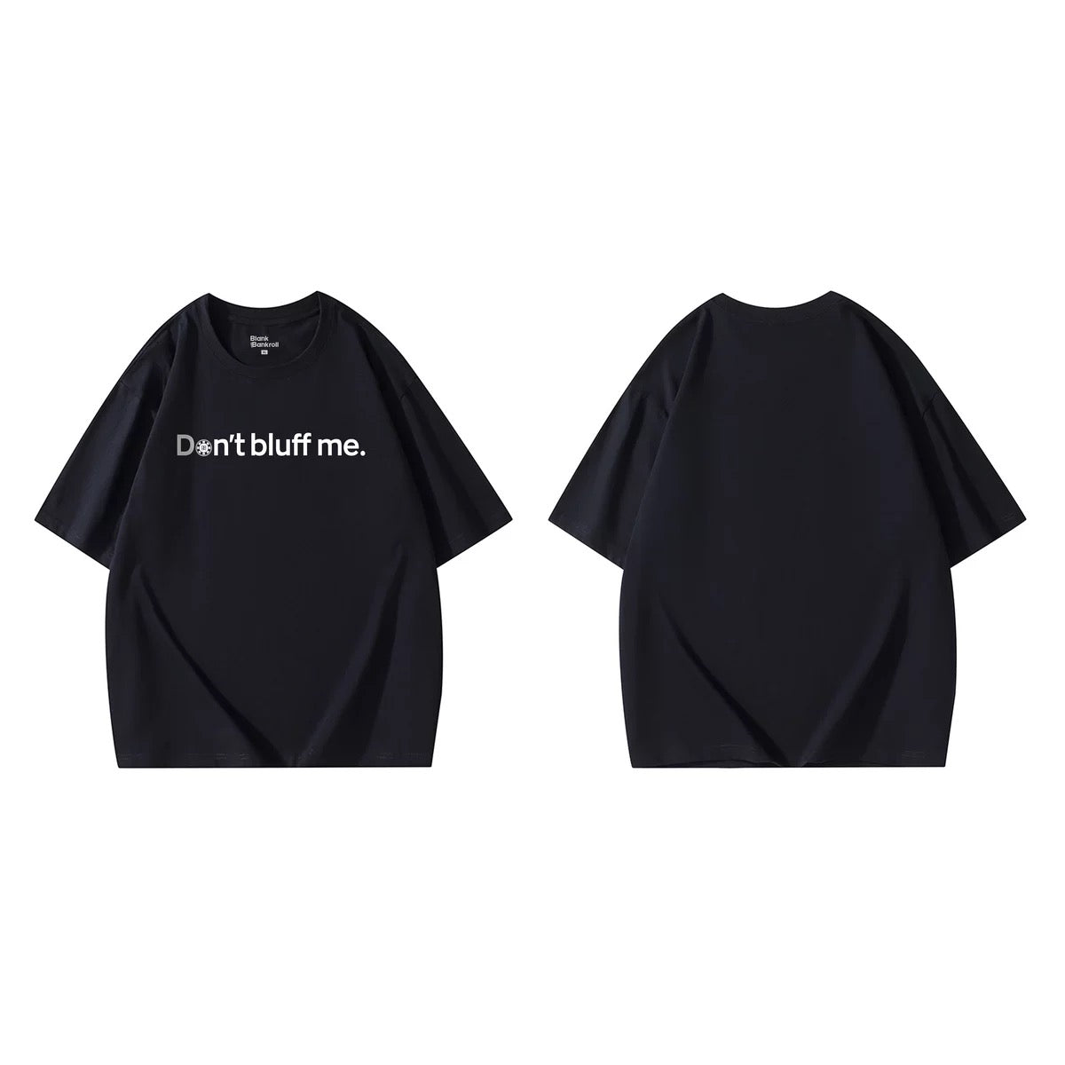 Don’t bluff me Tシャツ